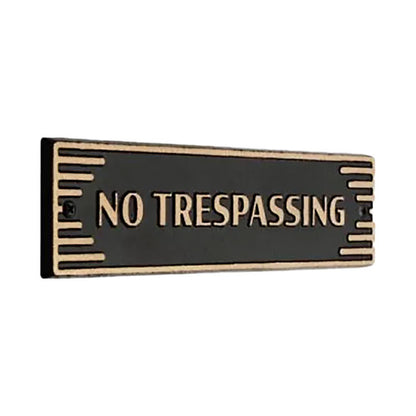 Whitehall Door Art Deco Plaque, No Trespassing