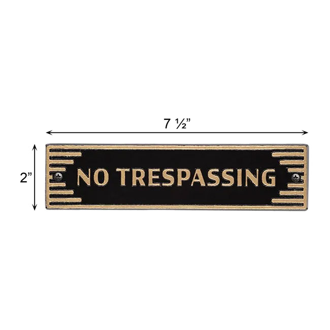 Whitehall Door Art Deco Plaque, No Trespassing